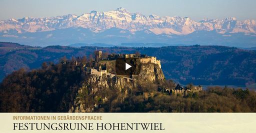 Startbildschirm des Filmes "Festungsruine Hohentwiel: Informationen in Gebärdensprache"